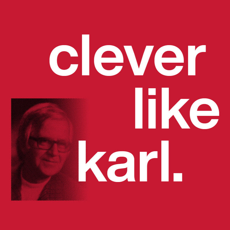 A red background with bold white text reading clever like karl. On the left is a black-and-white photo of a person with glasses and medium-length hair.